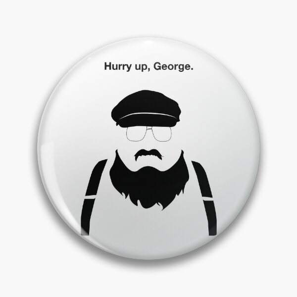 Item preview, Hurry Up George designed and sold by AmyWilkinsonFly.