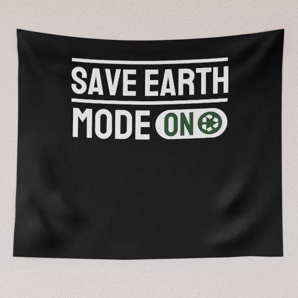 Item preview, Earth Day, Save Earth Mode On Pro Environment designed and sold by Fabvity.