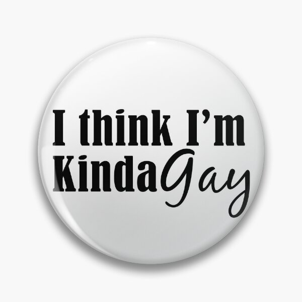 Item preview, I Think I'm kinda gay - gay pride designed and sold by yoshra.