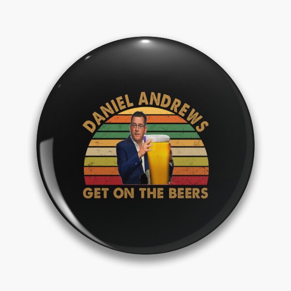 Item preview, Daniel Andrews Get On The Beers designed and sold by BrennanX2.
