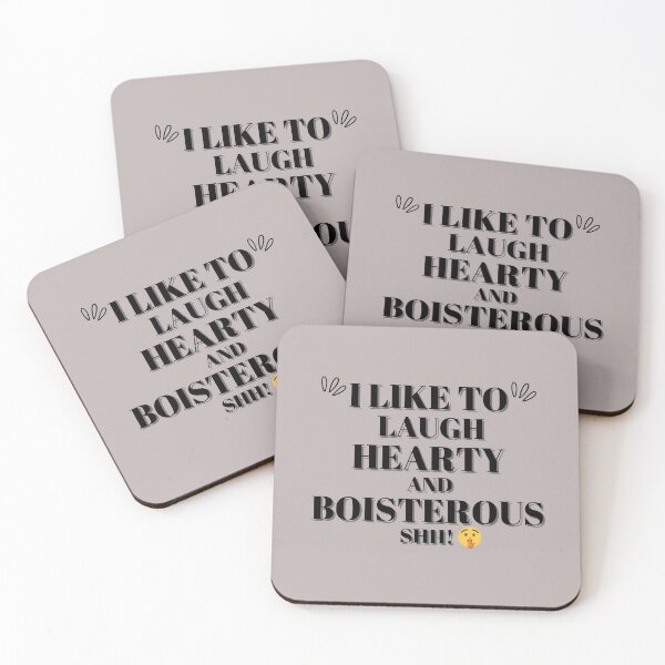 Item preview, I like to Laugh hearty and boisterous too Shh designed and sold by brittrinini4.