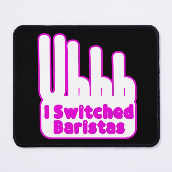 Item preview, Uhhh I switched Baristas Cool Sticker designed and sold by Raju-Creative.