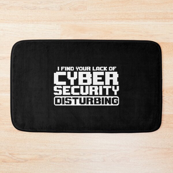Item preview, I Find Your Lack Of Cyber Security Disturbing designed and sold by AntoniAlmira.