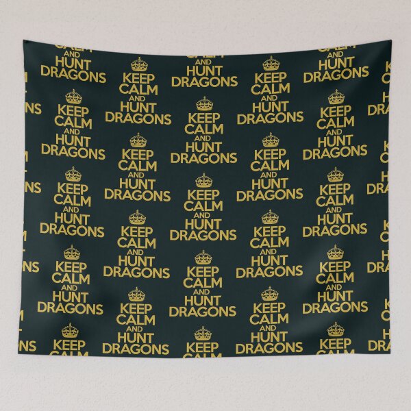 Item preview, keep calm and hunt dragons                                              designed and sold by HarrisJoseph.