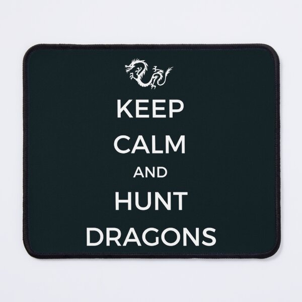 Item preview, Keep Calm And Hunt Dragons                                    designed and sold by HarrisJoseph.