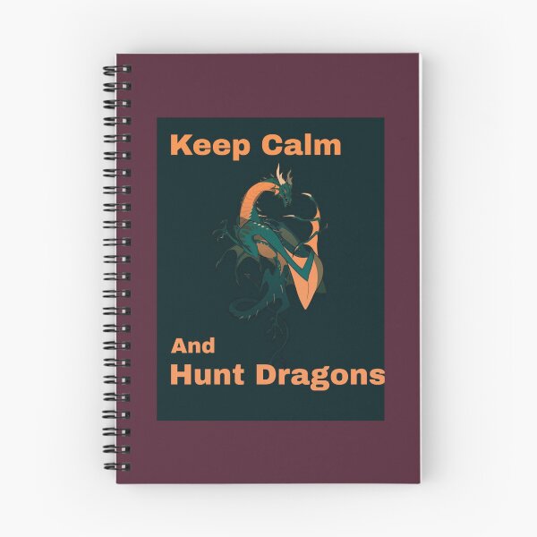 Item preview, Keep Calm And Hunt Dragons       (7)            designed and sold by HarrisJoseph.