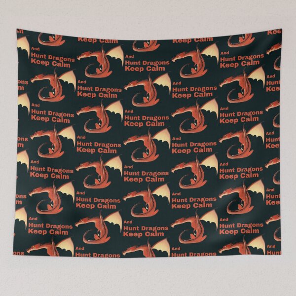 Item preview, Keep Calm And Hunt Dragons       (8)              designed and sold by HarrisJoseph.