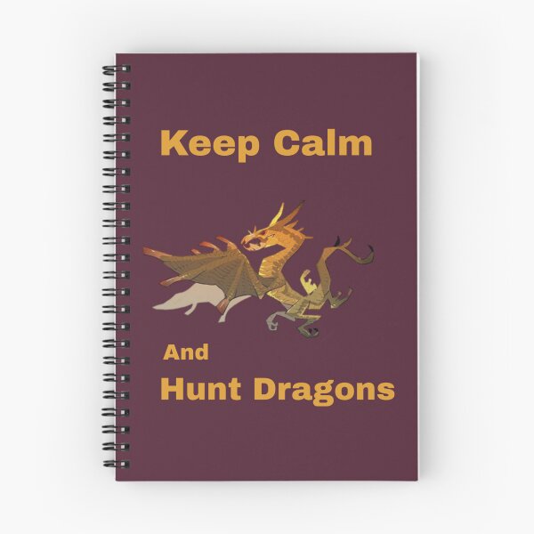 Item preview, Keep Calm And Hunt Dragons       (9)                         designed and sold by HarrisJoseph.