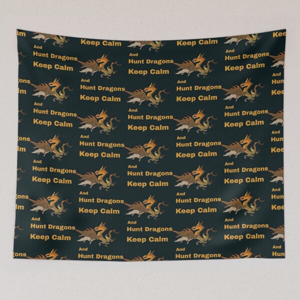 Item preview, Keep Calm And Hunt Dragons       (9)                         designed and sold by HarrisJoseph.