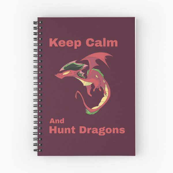 Item preview, Keep Calm And Hunt Dragons       (10)                  designed and sold by HarrisJoseph.
