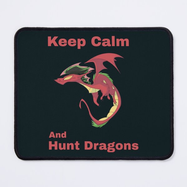 Item preview, Keep Calm And Hunt Dragons       (10)                  designed and sold by HarrisJoseph.