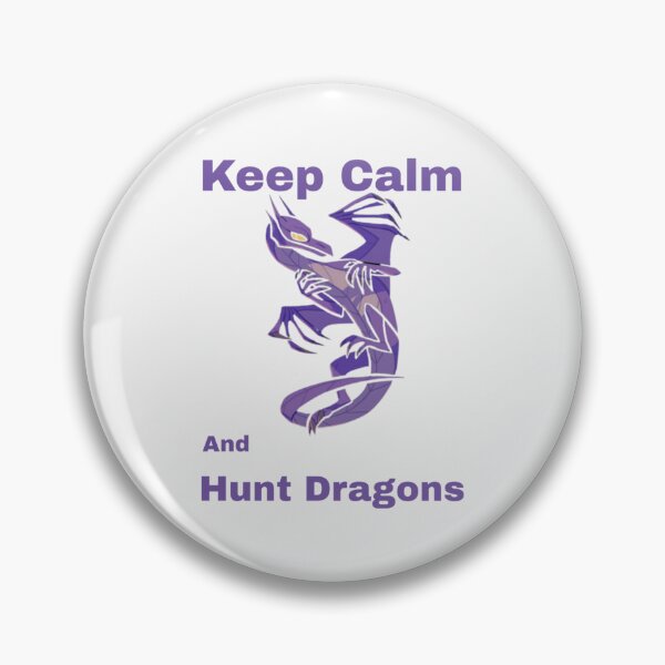 Item preview, Keep Calm And Hunt Dragons       (16)                     designed and sold by HarrisJoseph.