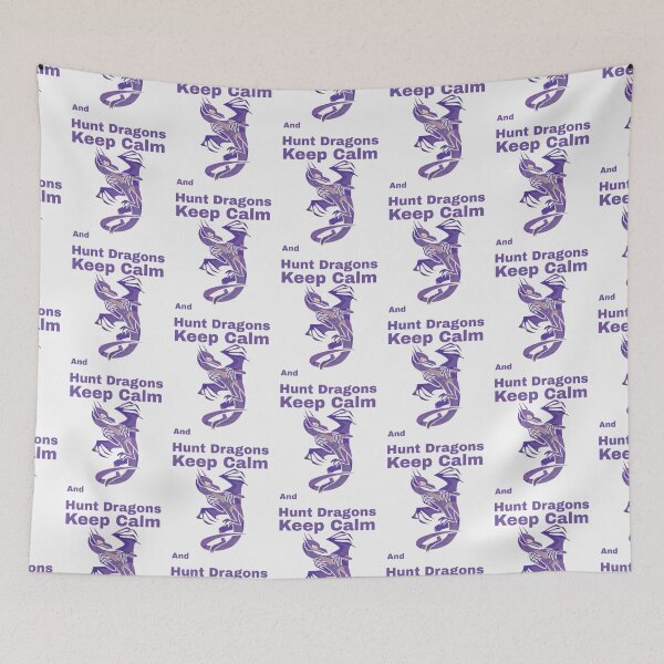 Item preview, Keep Calm And Hunt Dragons       (16)                     designed and sold by HarrisJoseph.