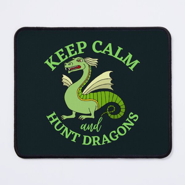 Item preview, keep calm and hunt dragons (1) designed and sold by HarrisJoseph.