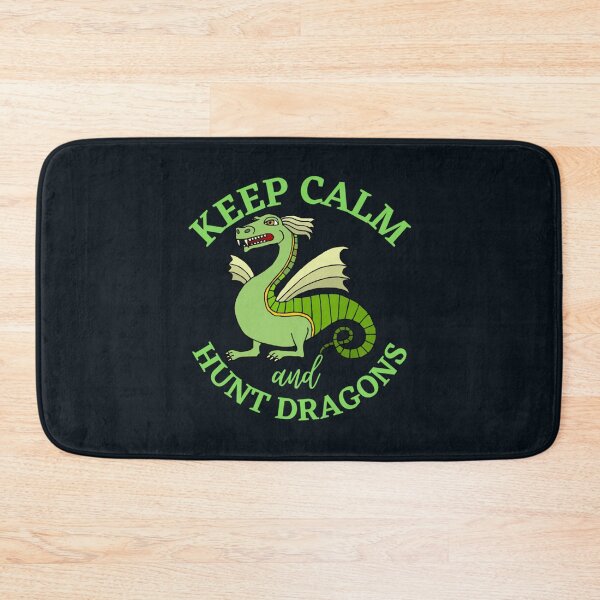 Item preview, keep calm and hunt dragons (1)                      designed and sold by HarrisJoseph.