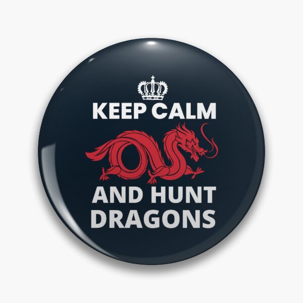 Item preview, Keep Calm And Hunt Dragons_dragons lover              designed and sold by HarrisJoseph.