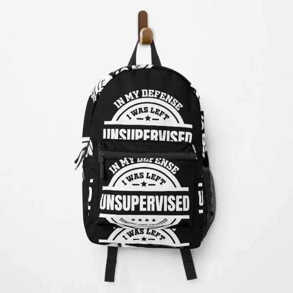 Item preview, In My Defense I Was Left Unsupervised Funny designed and sold by GravitiTees.