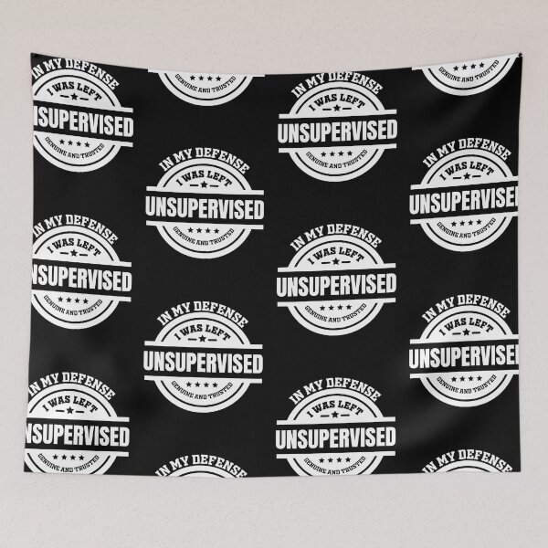 Item preview, In My Defense I Was Left Unsupervised Funny designed and sold by GravitiTees.