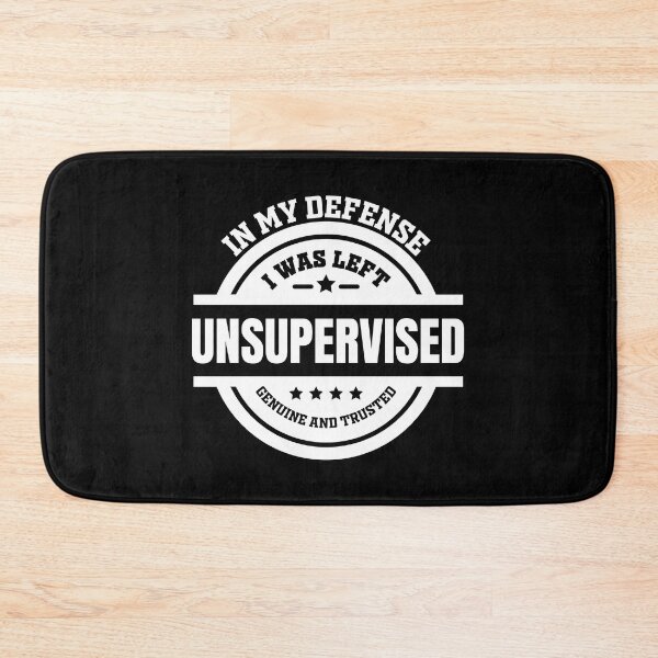 Item preview, In My Defense I Was Left Unsupervised Funny designed and sold by GravitiTees.