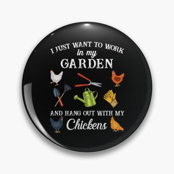 Item preview, Work In My Garden Hangout With My Chickens Funny Gardening designed and sold by davetmccall.