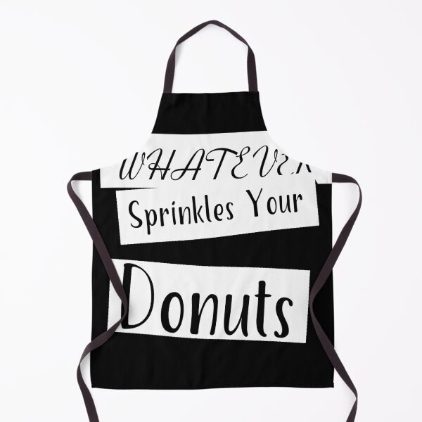 Item preview, Whatever Sprinkles Your Donuts designed and sold by Txxmstore.
