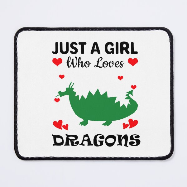 Item preview, Just a Girl Who Loves Dragons designed and sold by mmammammira.