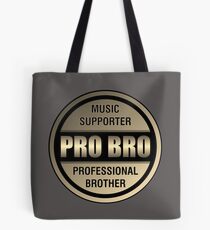 Pro Bro Titanium Tote Bag