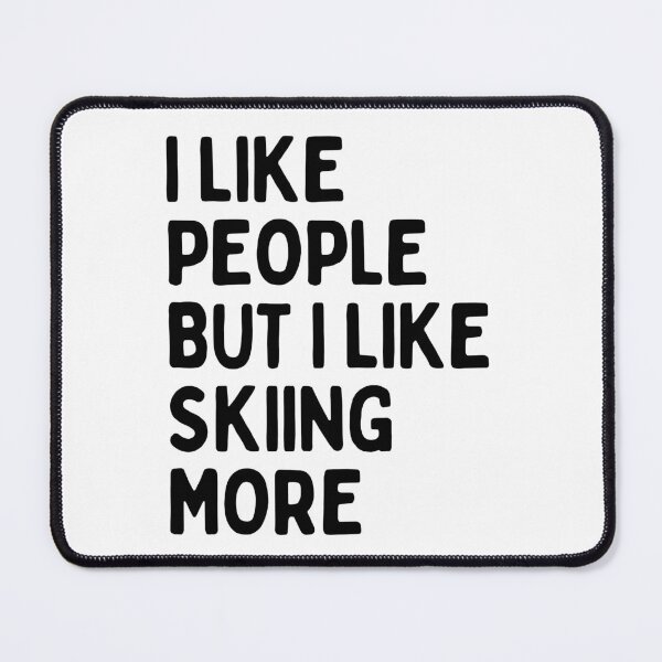 Item preview, I like people BUT I like skiing more designed and sold by TheGreenGoat.