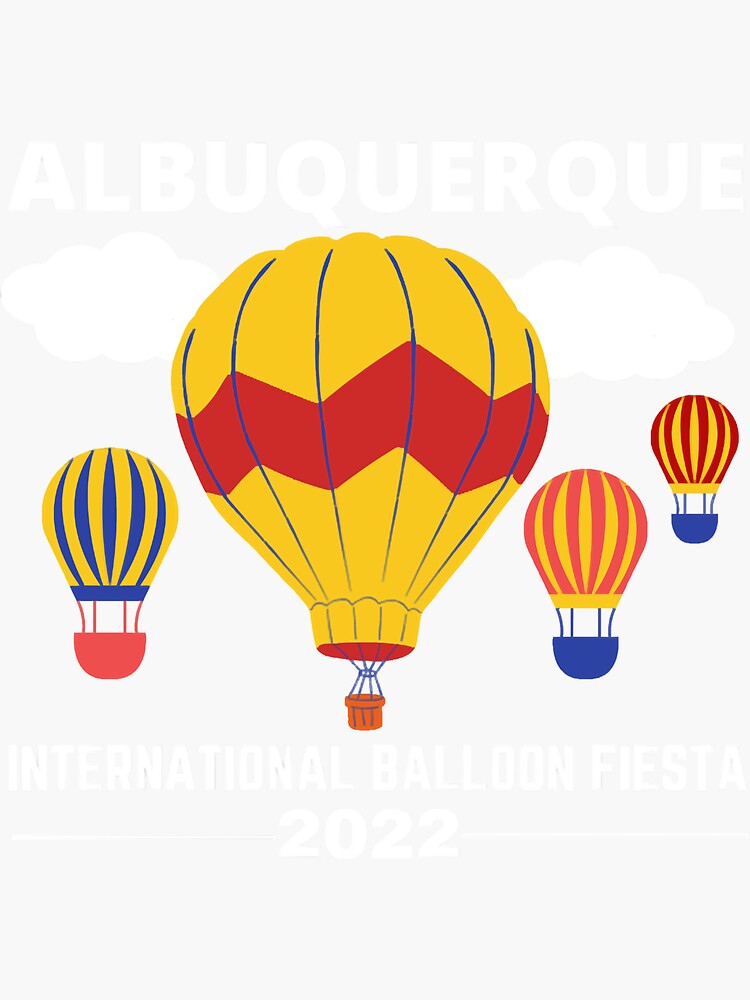 "Albuquerque Balloon Fiesta 2022" Sticker for Sale by EdwardsGaia