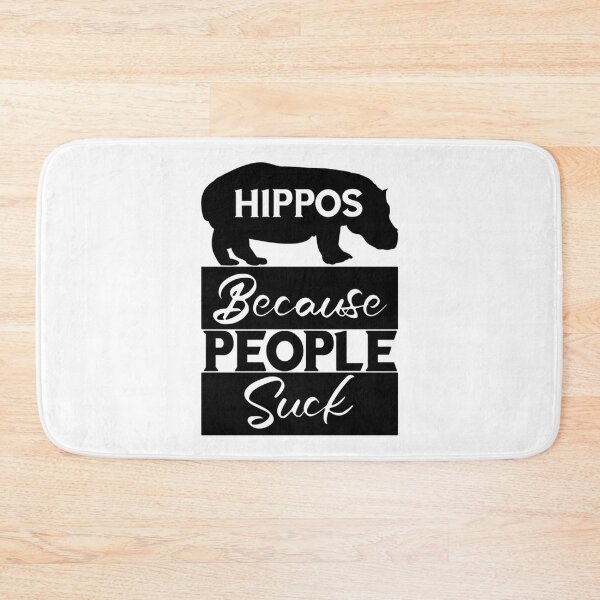 Item preview, Hippos because people suck   designed and sold by PaulineStanl15.