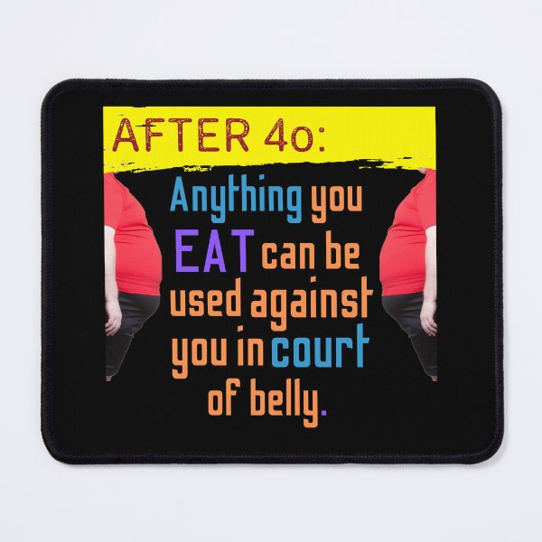 Item preview, After 40 Weight Gain Is Harsh Reality (in black) | Fun Fact designed and sold by CosmicStory.
