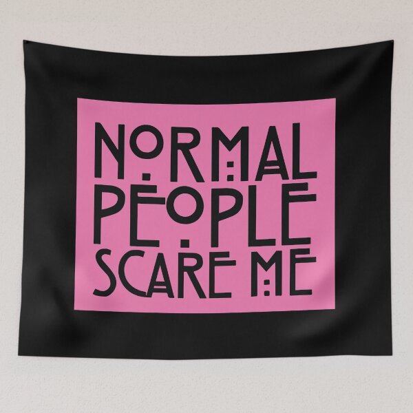 Item preview, normal people scare me designed and sold by arianpink.