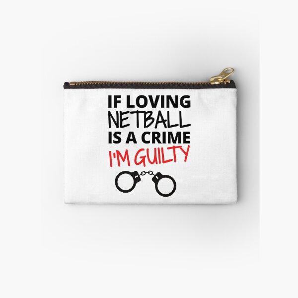 Item preview, If loving netball is a crime. I'm guilty designed and sold by TheGreenGoat.