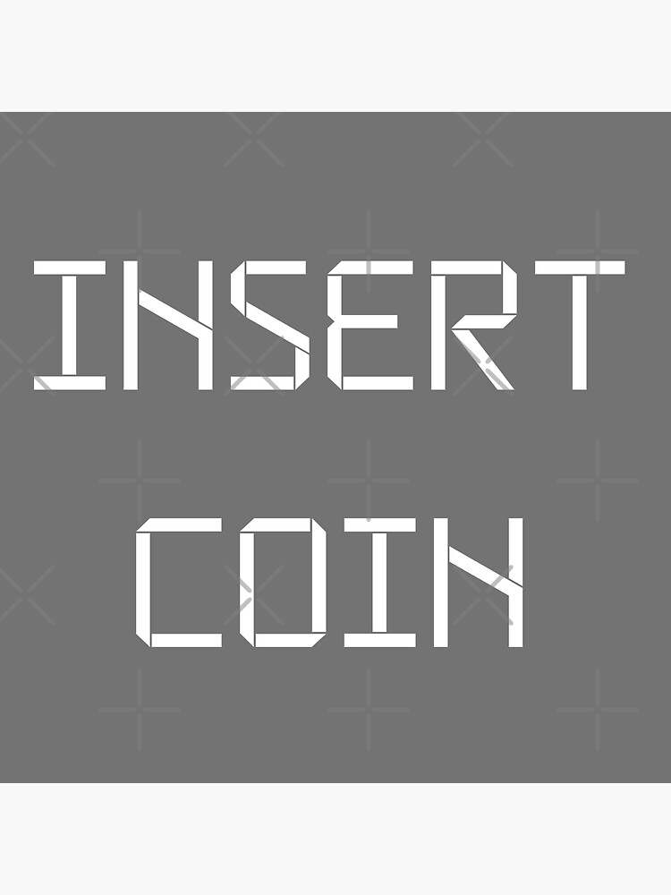 "INSERT COIN" Sticker by Musaic Redbubble