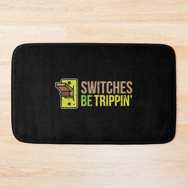 Item preview, Switches Be Trippin Funny Electrician designed and sold by WilsonGaius.