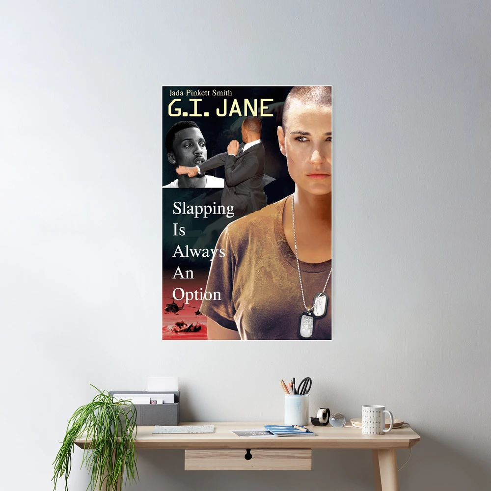 Demi Moore Gi Jane Poster - Gi Jane 2 Poster - G.i Jane Slapping Is Always  An Option | Poster