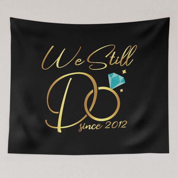 Item preview, We Still Do 2012 Anniversary Wedding Appparel designed and sold by WilsonGaius.