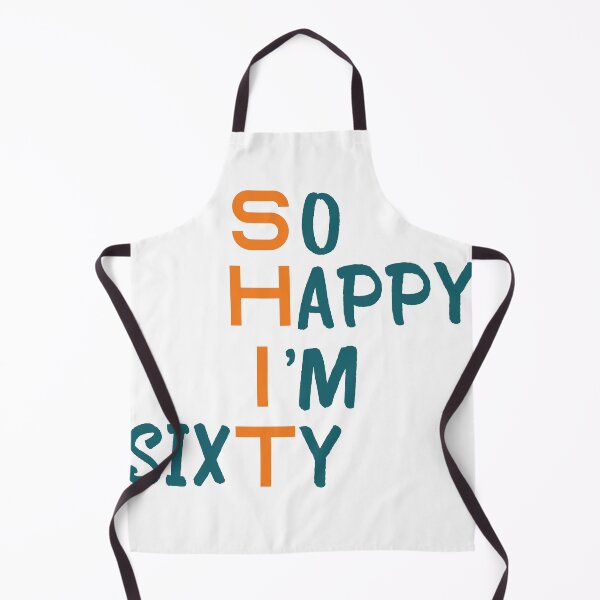 Item preview, So Happy I’M Sixty designed and sold by beefrancky.