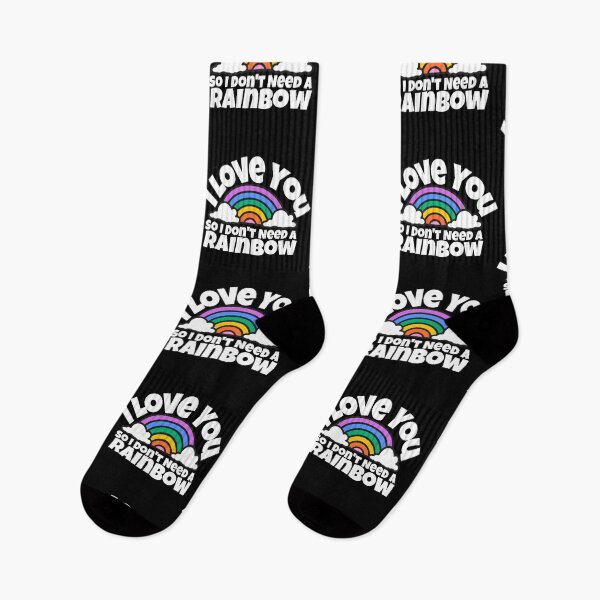 Item preview, I love you, so I don't need a rainbow designed and sold by Edenjodie.