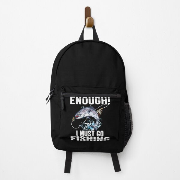 Item preview, Enough I Must Go Must Fishing Fishing designed and sold by AmyWilkinsonFly.