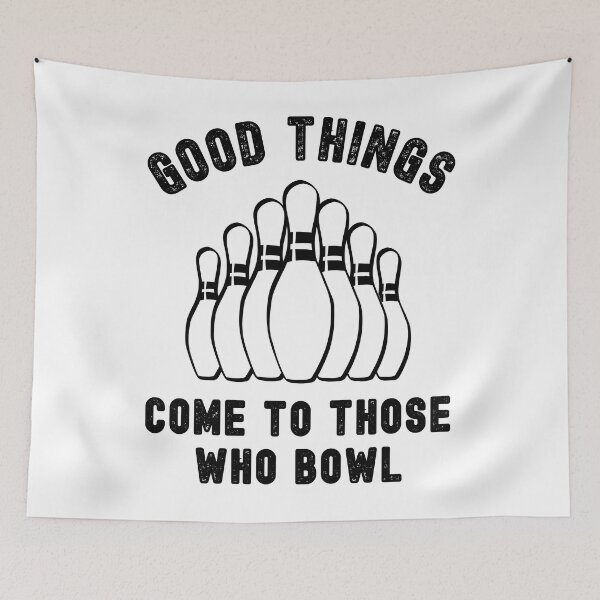 Item preview, Good things come to those who bowl designed and sold by TheGreenGoat.