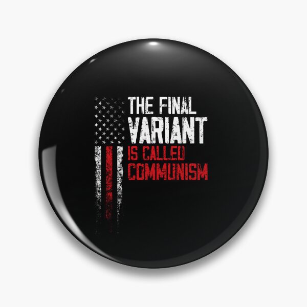 Item preview, The Final Variant Is Called Communism designed and sold by shortfom.