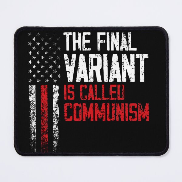 Item preview, The Final Variant Is Called Communism designed and sold by shortfom.