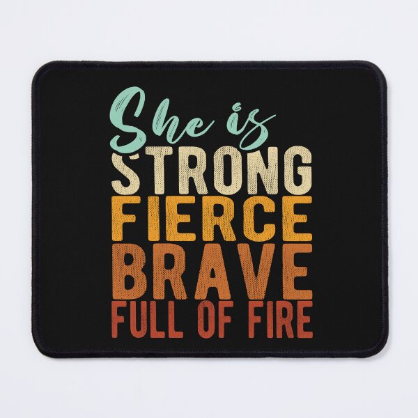 Item preview, She is Strong Fierce Brave Full of Fire designed and sold by samah82.