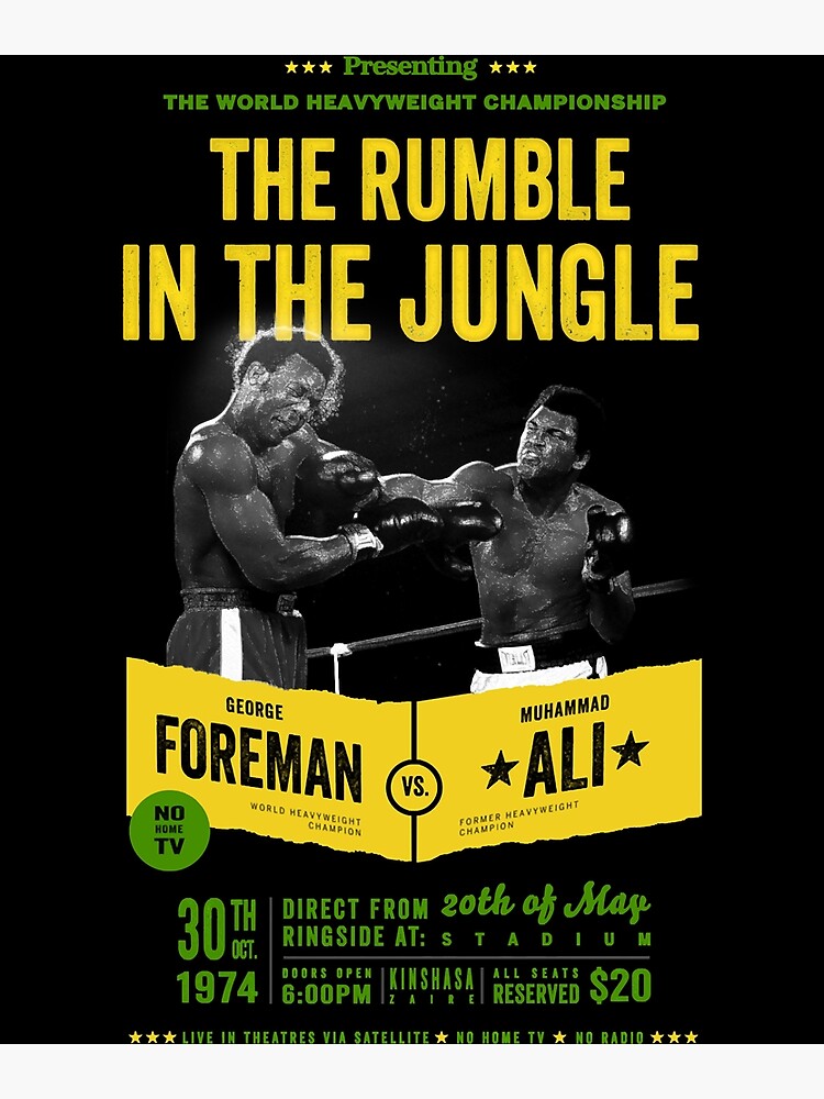 "Ali vs Foreman Rumble in the Jungle" Poster for Sale by kerlinelenord