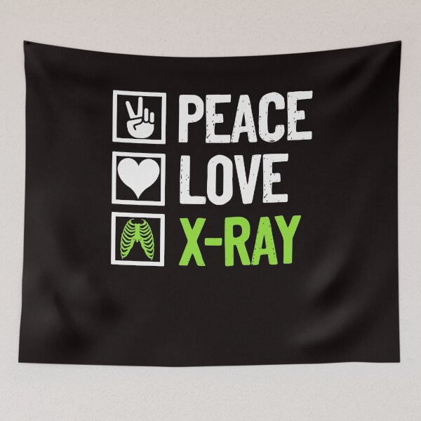 Item preview, Peace Love  Rad Tech Radiographer Radiologist Radiology designed and sold by TomGiantDesigns.