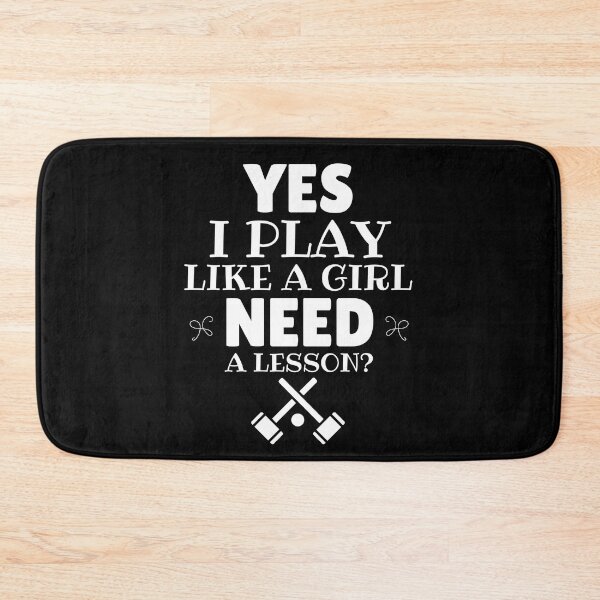 Item preview, Croquet: Yes, I play like a girl. Need a lesson? designed and sold by TheGreenGoat.