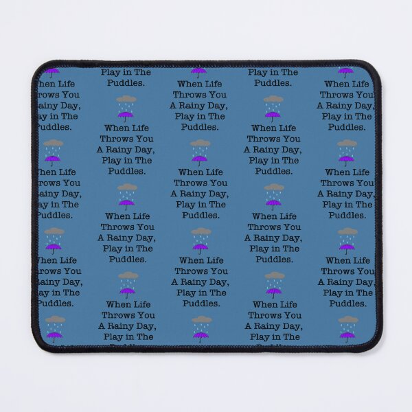Item preview, When Life Throws You Rainy Days76 designed and sold by PBNCreations.