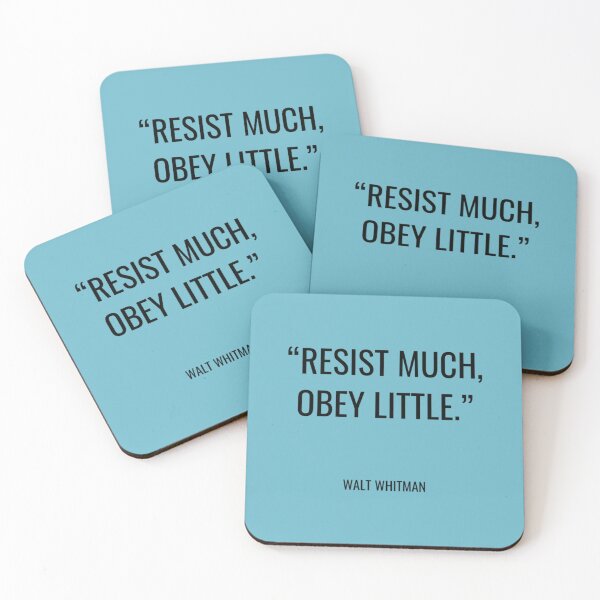 Item preview, Walt Whitman  Resist much obey little9 designed and sold by PBNCreations.