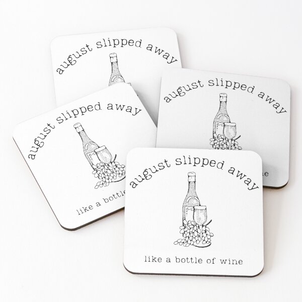 Item preview, Taylor Swift: august slipped away, like a bottle of win (folklore, august) designed and sold by OnceStorybrooke.